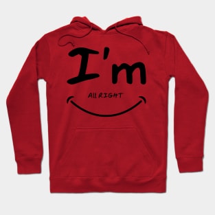 I'm all right funny design Hoodie